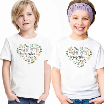 Заедно ни е по-добре, Детска Забавна Бяла Тениска, Модни Тениски за Приятели, Деца, Сестри, Братовчеди, Ежедневни тениски с къс ръкав За деца